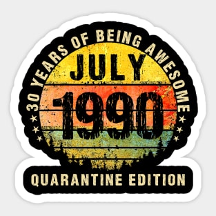 30 Years Being Awesome July 1990 Quarantine Edition Sticker